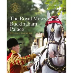 The Royal Mews At Buckingham Palace: Official Souvenir Guide